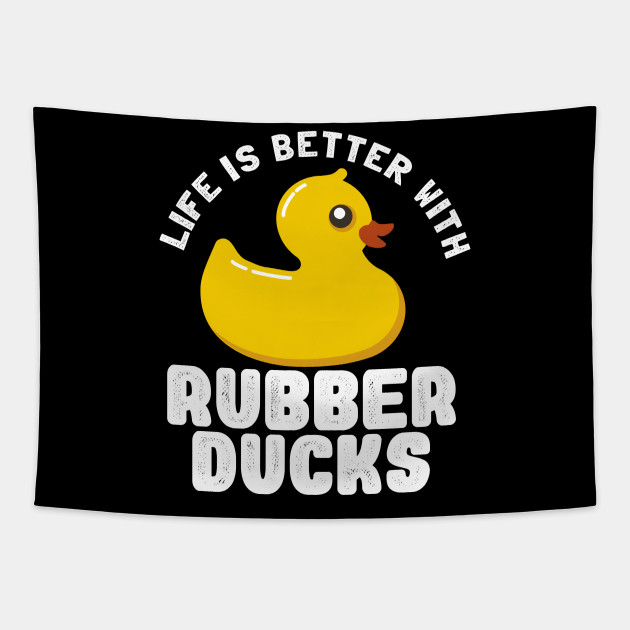 Funny Rubber Duck Quote Rubber Duck Tapestry Teepublic