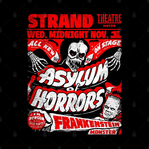 Asylum of Horrors spook show poster by UnlovelyFrankenstein