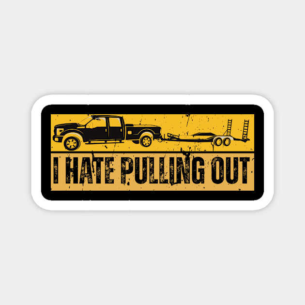 I Hate Pulling Out Magnet by CoubaCarla