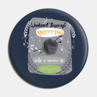 Weekend Forecast - Knitting Pin