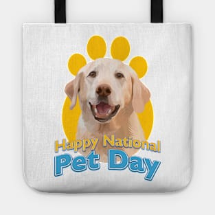 Happy National Pet Day Tote