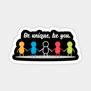 'Be Unique, Be You' Autism Awareness Shirt Magnet