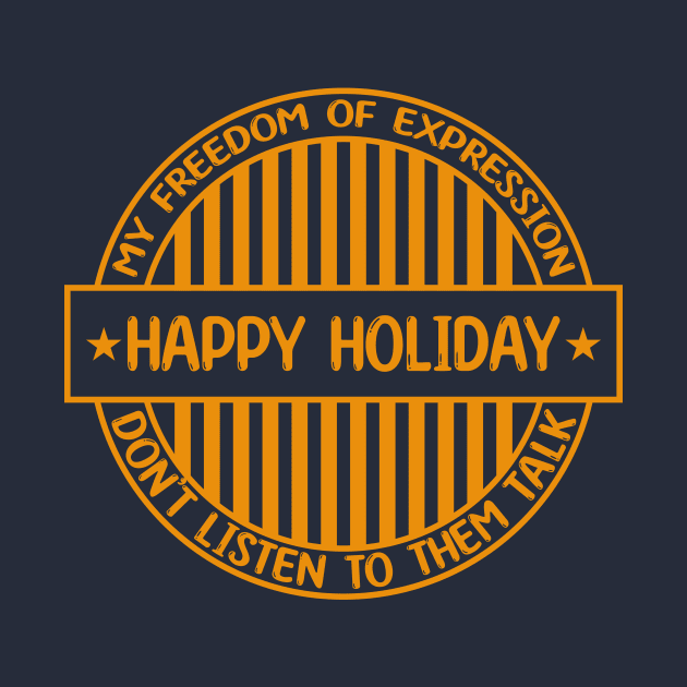 Happy holiday - Freedom of expression badge by Zakiyah R.Besar