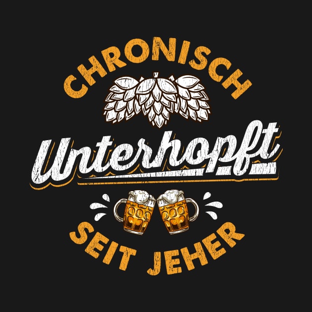 Chronisch Unterhopft l Bierliebhaber l Craft Beer brauen design by biNutz