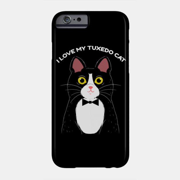 I Love My Tuxedo Cat For Cat Lover I Love My Tuxedo Cat Phone