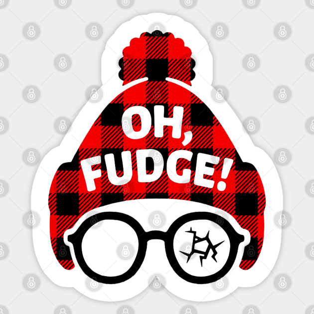 Oh Fudge A Christmas Story - A Christmas Story Movie - Sticker