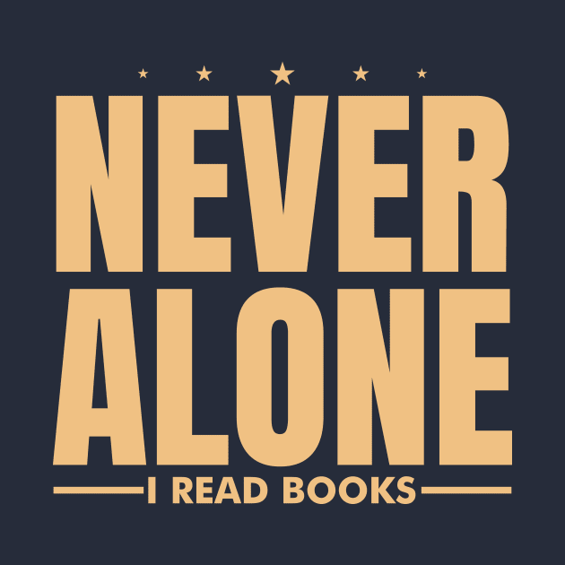 Never Alone I Read Books by SiGo