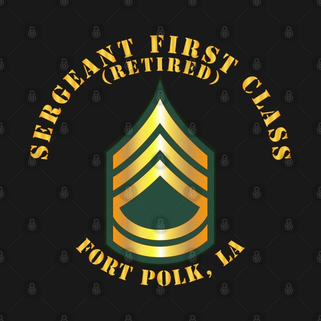 Sergeant First Class - SFC - Retired - Fort Polk, LA by twix123844