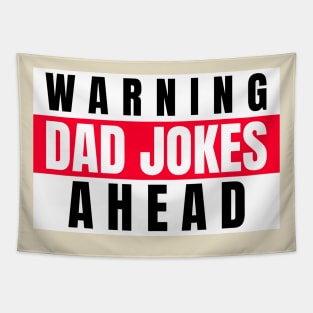 Warning Dad Jokes Ahead Tapestry