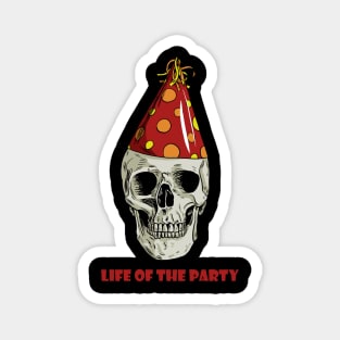 Life of the Party Magnet