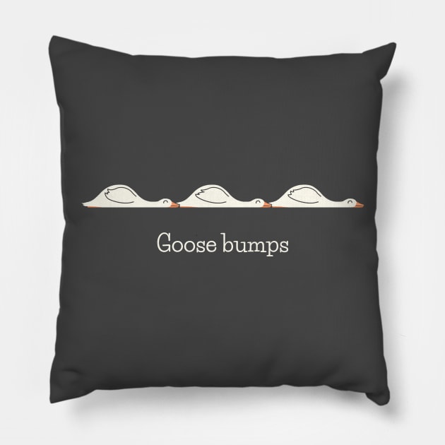 Goose Bumps Pillow by HandsOffMyDinosaur