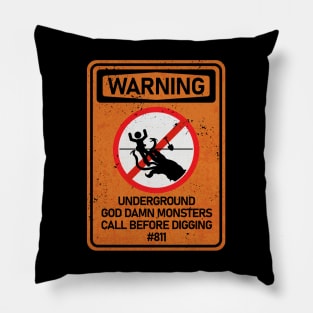 No Digging - Graboids Pillow