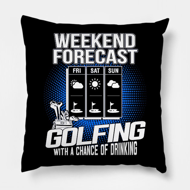 Weekend Forecast Golf With A Chance of Drinking Pillow by golf365