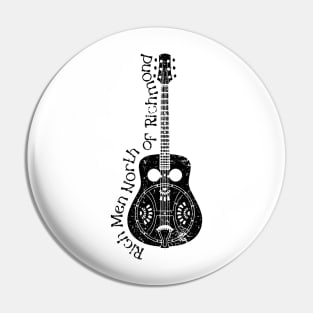 Resonator Guitar - Rich Men North Of Richmond Pin