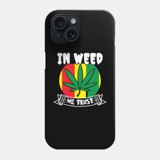 In Weed We Trust Phone Case