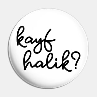 kayf halik - black Pin