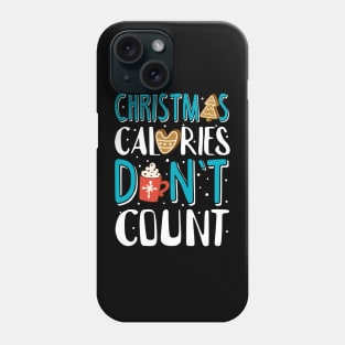 Ugly Christmas Sweatshirt. Christmas Calories Don't Count. Phone Case