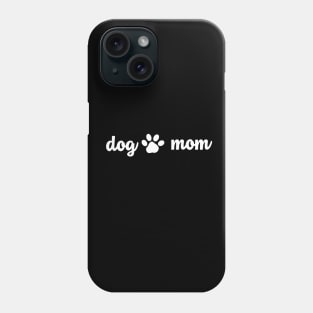 dog mom, dog dad, dog owner, dog lovers, cute dog doggy, funny dog, love dog, ilove dog, dog mama, dog mom shirt, dog mama shirt, dog mom gift, dog mom t shirt, fur mama Phone Case