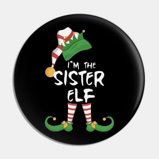 I'm The Sister Elf Pin