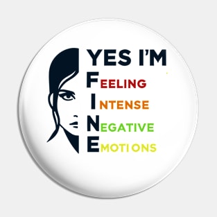 Yes I'm Fine - Feeling Intense Negative Emotions Pin