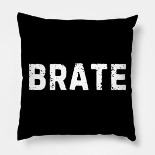 Brate  Brother In Serbian Pillow