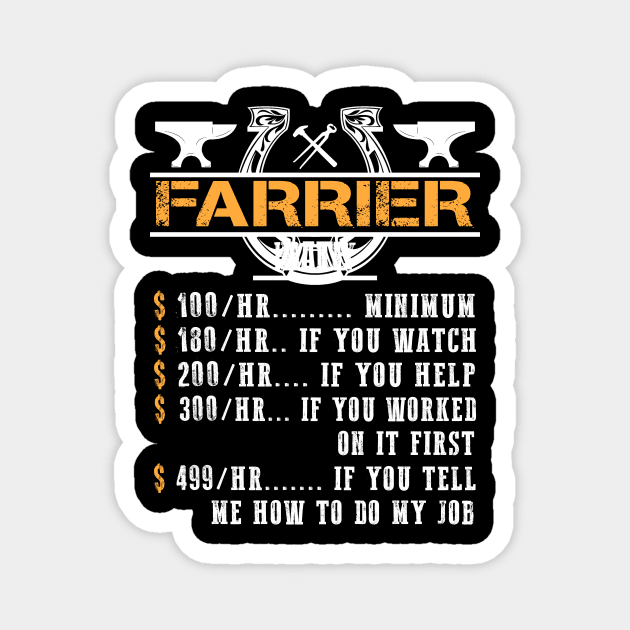 Farrier Hourly Rate T-Shirt Funny Farrier Horse Magnet by blimbercornbread