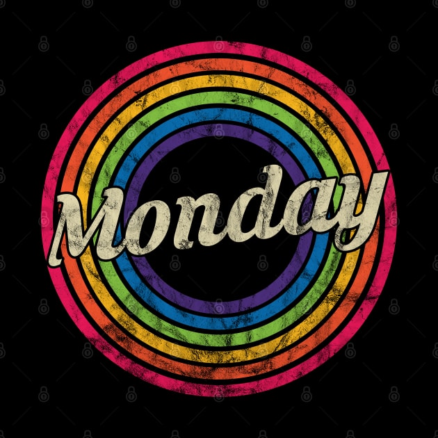 Monday - Retro Rainbow Faded-Style by MaydenArt