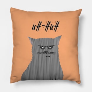 Uh-huh... Pillow