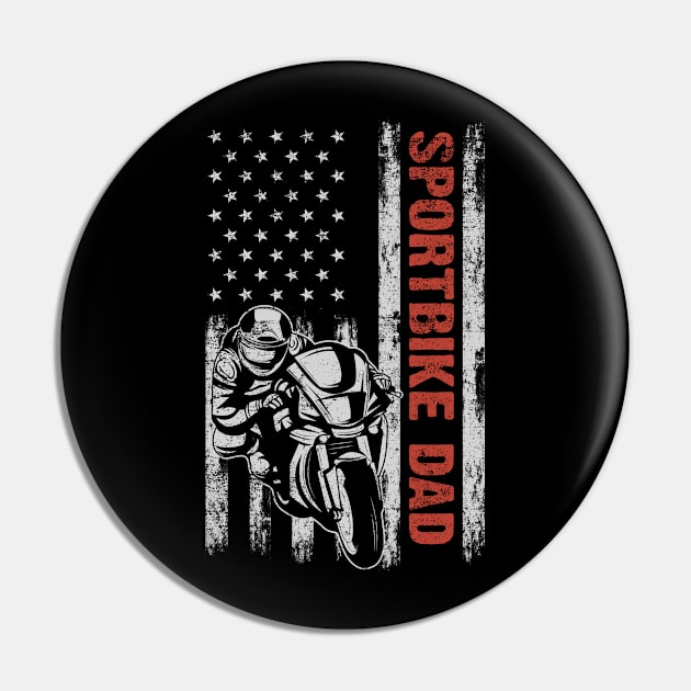 Sportbike Dad American Flag Father's Day 4th Of July Gift Pin by snnt