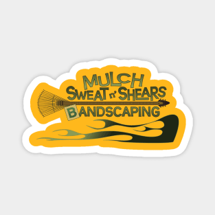 Mulch Sweat n' Shears Magnet