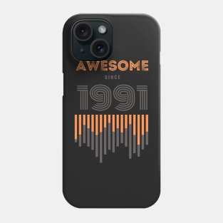 Awesome Since 1991, 30 years old, 30th Birthday Gift Phone Case