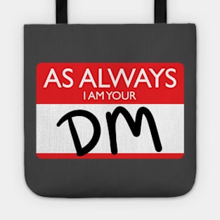 Always Your DM Name Tag - Unbranded Tote