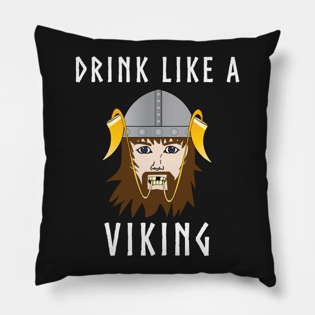 Drink Like a Viking Funny Drinking Horn t-shirt Pillow by vikki182@hotmail.co.uk