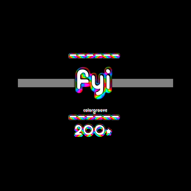 FYI 2000 ColorGroove Retro-Rainbow-Tube nostalgia (wf) by Blackout Design