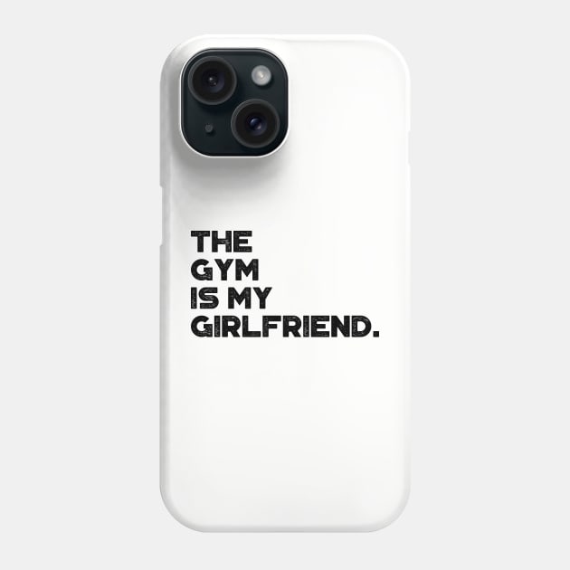 The Gym Is My Girlfriend Funny Vintage Retro Phone Case by truffela