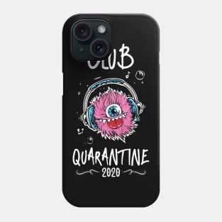 Club quarantine Phone Case