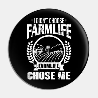 Farmlife chose me Pin