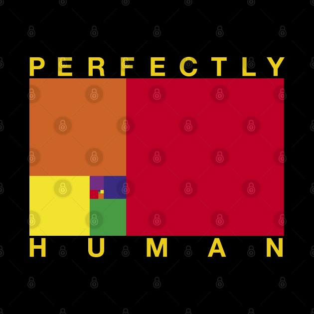 Perfectly Human - Rainbow Pride Flag by OutPsyder