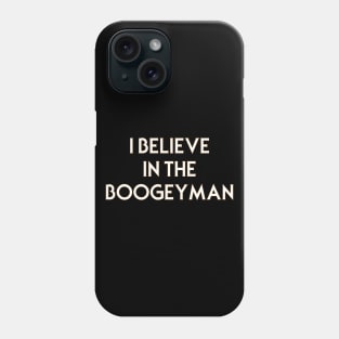 The Boogeyman Phone Case