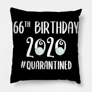 66th Birthday 2020 Quarantined Pillow