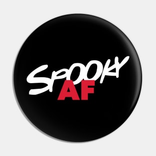 Spooky AF Pin