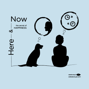 Here & Now (the secret of HAPPINESS) - SILHOUETTE T-Shirt