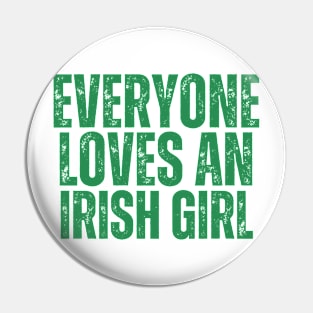 Everyone loves an irish girl Pin