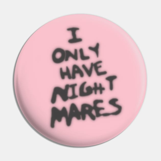 I ONLY HAVE NIGHTMARES Pin by WEEE OOOO