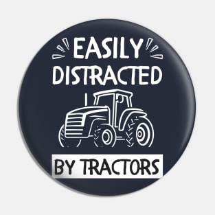 Funny farmer Easily distracted by tractors Pin