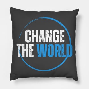 Change The World Pillow
