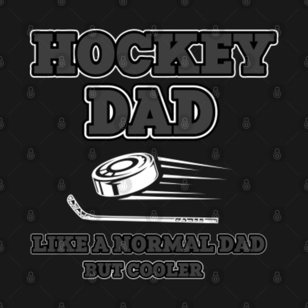 Disover Hockey Dad - Hockey Fan - T-Shirt