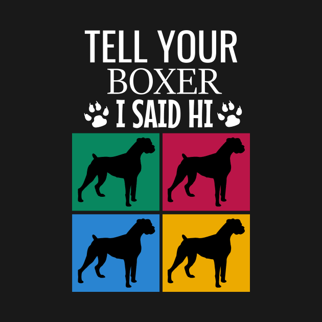 Tell your boxer I said hi by cypryanus