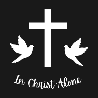 In Christ Alone T-Shirt