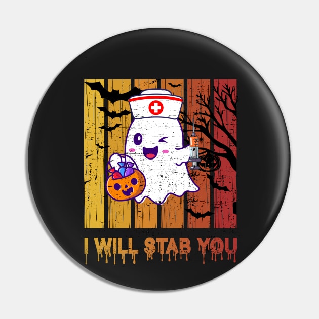 I Will Stab You Ghost Nurse Retro Funny retro  Halloween  nursing For Nurses Pin by YOUNESS98